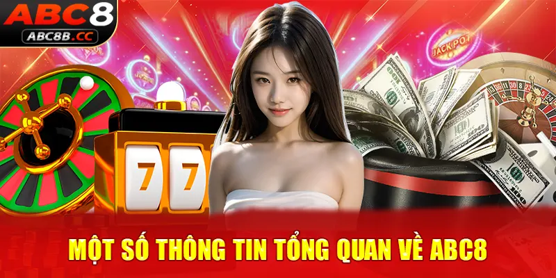 Một số thông tin tổng quan về ABC8